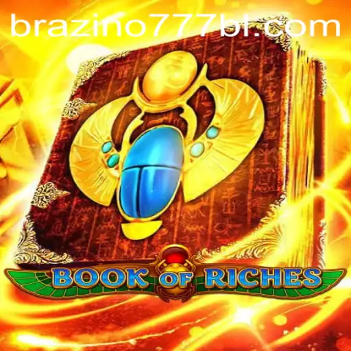 Exploring the Thrilling World of Book of Riches at Escola777.bet