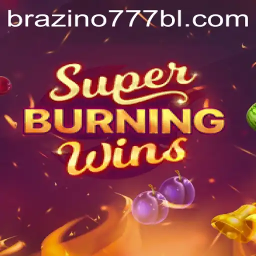 Exploring the Exciting World of SuperBurningWins at Escola777.bet