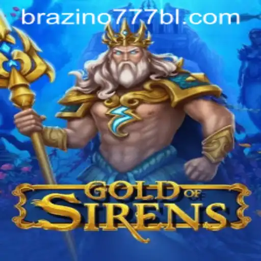 GoldofSirens: Unveiling the Mystical World of Adventure and Strategy